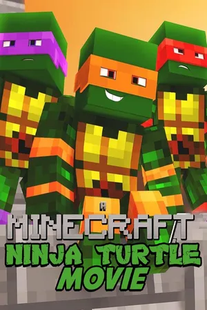 A Minecraft Ninja Turtle Movie