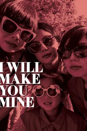 I Will Make You Mine