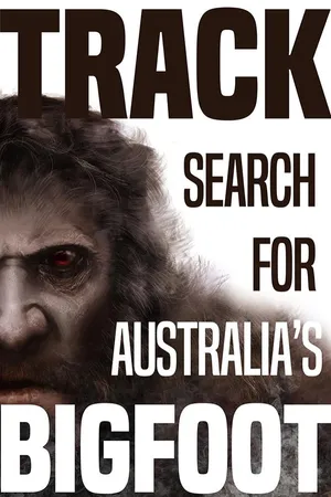 TRACK - Search for Australia's Bigfoot