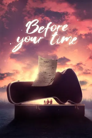 Before Your Time