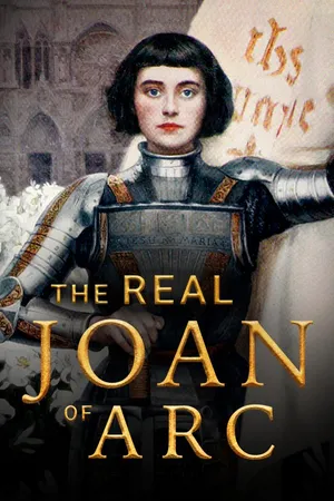 The Real Joan of Arc