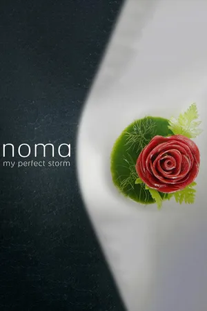 Noma: My Perfect Storm