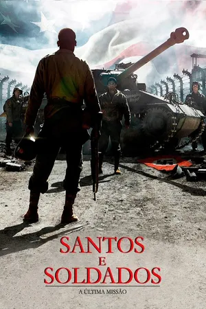 Santos e Soldados: A Última Missão