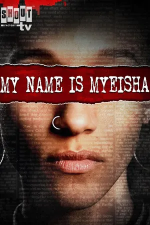 My Name Is Myeisha