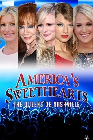 America's Sweethearts: The Queens of Nashville