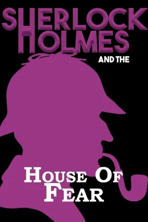 Sherlock Holmes e a Casa do medo