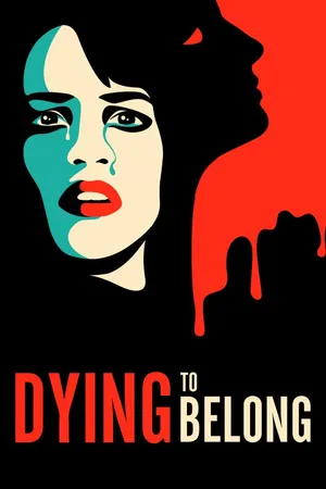 Dying to Belong
