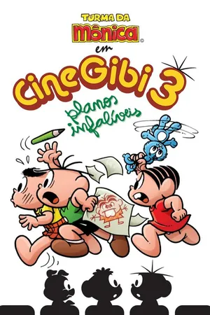 Cine Gibi 3: Planos Infalíveis