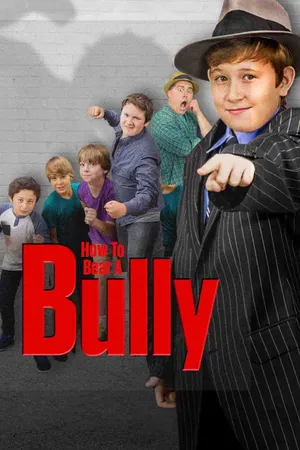 How to Beat a Bully