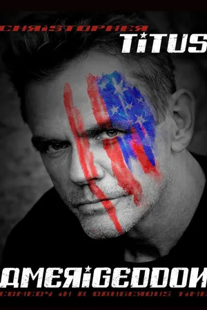 Christopher Titus: Amerigeddon