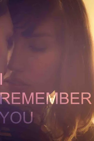 I Remember You