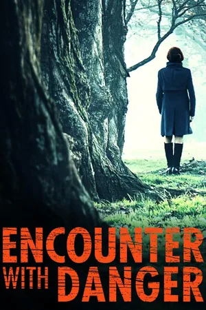 Encounter with Danger