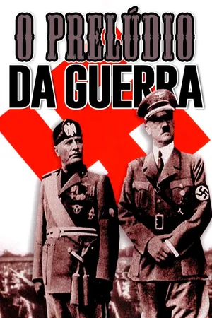 O Prelúdio da Guerra