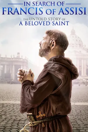 In Search Of Francis Of Assisi
