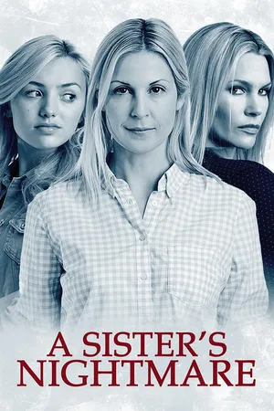 A Sister's Nightmare