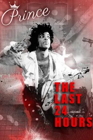 The Last 24 Hours: Prince