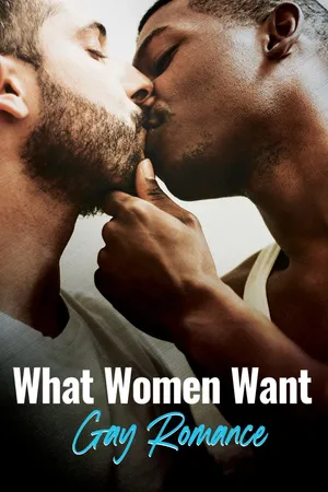 What Women Want: Gay Romance