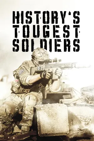 History's Toughest Soldiers