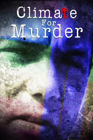 Climate for Murder