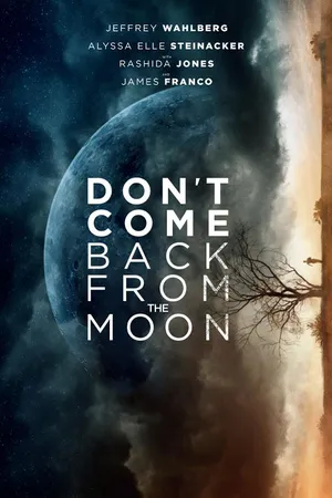 Don't Come Back From the Moon