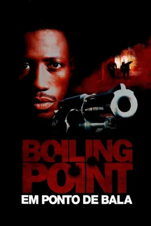 Boiling Point - Em Ponto de Bala