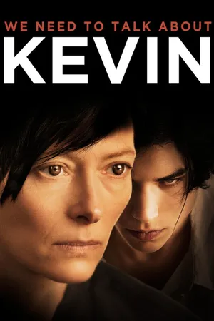 We Need to Talk About Kevin