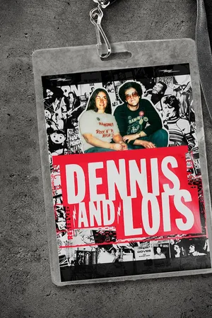 Dennis & Lois