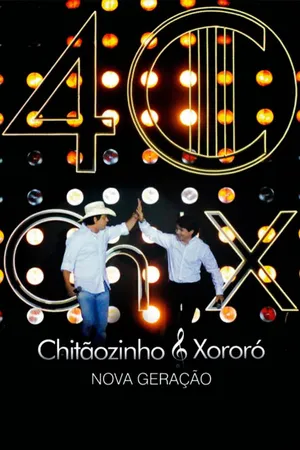Chitãozinho e Xororó - Nova Geração