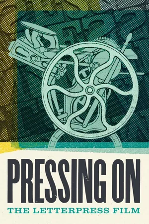 Pressing On: The Letterpress Film