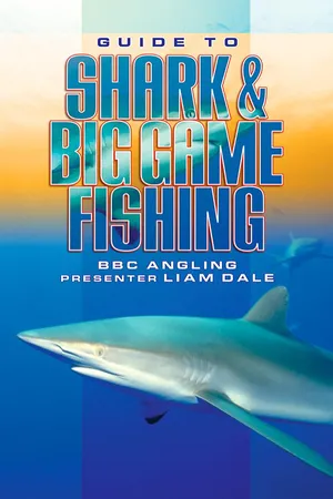 Guide to Shark & Big Game Fishing