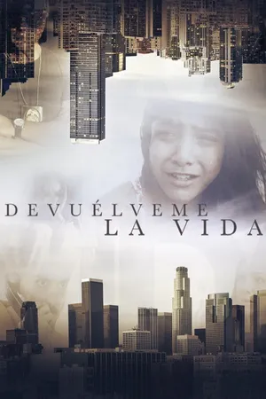 Devuelveme la vida