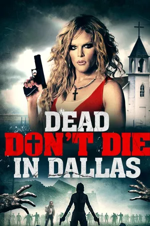 Dead Don't Die in Dallas