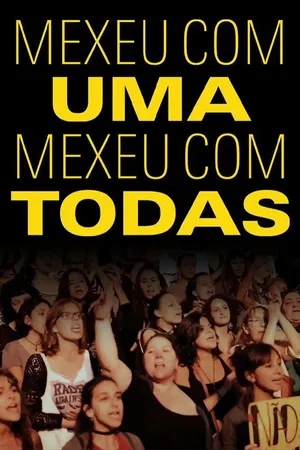Mexeu com Uma, Mexeu com Todas