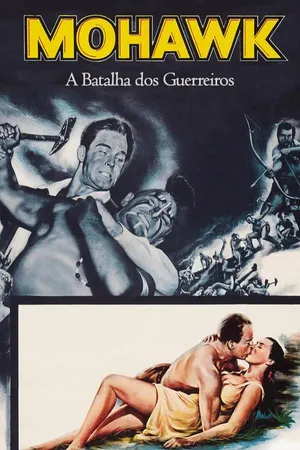 Mohawk - A Lenda dos Iroquis