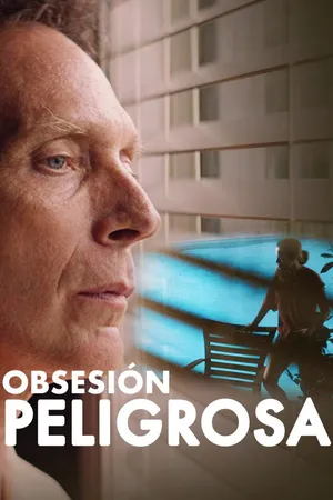 Obsesión peligrosa