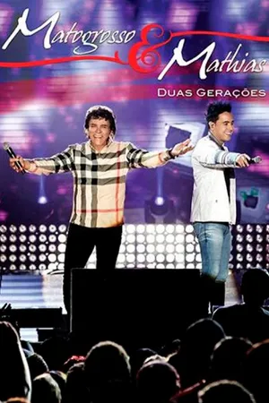 Matogrosso e Mathias - Duas Gerações