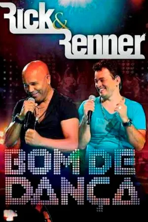 Rick e Renner - Bom de Dança