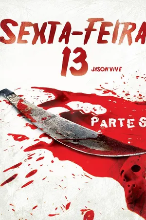 Sexta-Feira 13 - Parte 6: Jason Vive