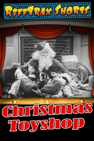 RiffTrax Short: Christmas Toyshop