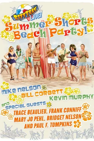 RiffTrax Live: Summer Shorts Beach Party