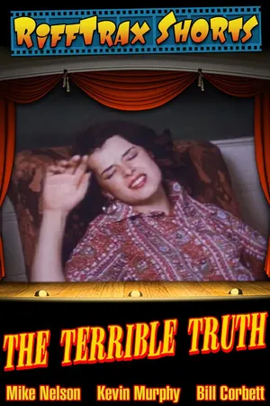RiffTrax Short: The Terrible Truth