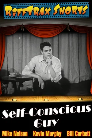 RiffTrax Short: Self-Conscious Guy