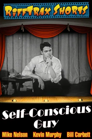 RiffTrax Short: Self-Conscious Guy