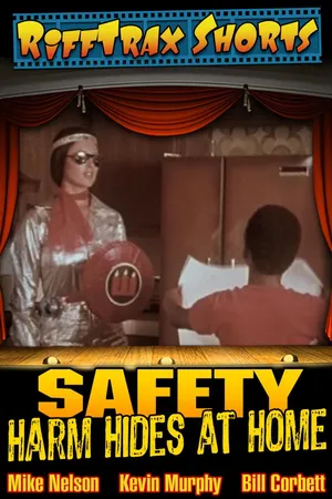 RiffTrax Short: Safety - Harm Hides at Home