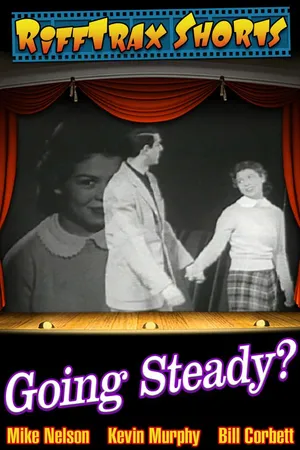RiffTrax Short: Going Steady