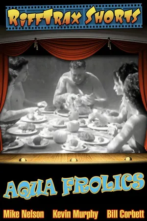 RiffTrax Short: Aqua Frolics