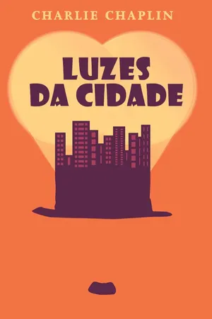 Charlie Chaplin - Luzes da Cidade