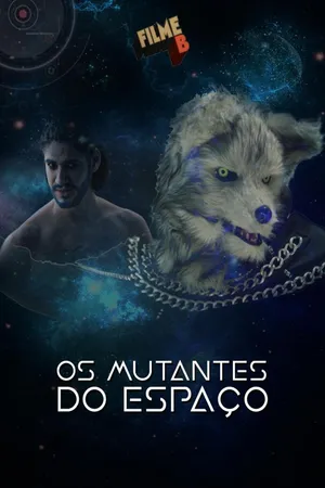 Os Mutantes do Espaço