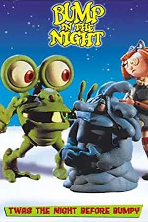 Bump In The Night: Twas The Night Before Bumpy