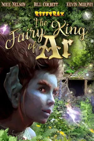 RiffTrax: Fairy King of Ar